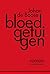 Bloedgetuigen (Dutch Edition)