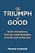 The Triumph of Good: Divine Providence, The Cain-Abel Paradigm, And the End of Marxism