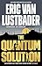 The Quantum Solution
