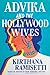 Advika and the Hollywood Wives by Kirthana Ramisetti