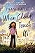 When Clouds Touch Us (Inside Out and Back Again, #2)