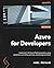 Azure for Developers: Imple...