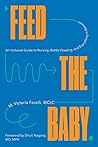 Feed the Baby: An...