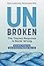 Unbroken: The Trauma Response Is Never Wrong