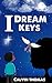 I Dream Keys