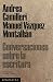 Conversaciones sobre la escritura (Tascabili nº 10) by Manuel Vázquez Montalbán Conversaciones sobre la escritura (Tascabili nº 10) by Manuel Vázquez Montalbán