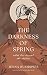 The Darkness of Spring by Jenna Bushspies