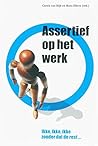 Assertief op het werk (Dutch Edition)