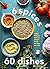 6 Spices, 60 Dishes by Ruta Kahate