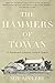 The Hammers of Towan: A Nin...