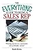 The Everything Guide To Being A Sales Rep: Winning Secrets to a Successful - and Profitable - Career! (Everything® Series)
