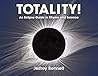 Totality!: An Ecl...