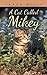 A Cat Called Mikey