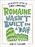 Romaine Wasn't Built in a D...