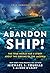 Abandon Ship! by Michael J. Tougias