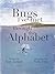 Bugs I've Met Through the Alphabet