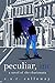 Peculiar, INC (The Charismatic Chronicles, #1)