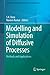 Modelling and Simulation of Diffusive Processes: Methods and Applications (Simulation Foundations, Methods and Applications)