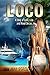 Loco: A Story of Love, Loss, and Moral Decay