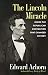 The Lincoln Miracle: Inside the Republican Convention That Changed History