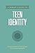 A Parent’s Guide to Teen Identity (Axis Book 6)