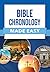 Bible Chronology Made Easy