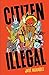 Citizen Illegal (BreakBeat Poets)