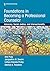 Foundations in Becoming a Professional Counselor by Ana Puig PhD LMHC-S NCC