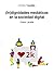 (In)dignidades mediáticas en la sociedad digital (+media) (Spanish Edition)