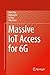 Massive IoT Access for 6G