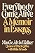 Everybody Come Alive: A Memoir in Essays