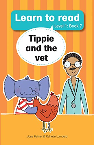 Learn to read (Level 1 Book 7): Tippie and the vet (Learn to read Level 1)
