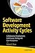 Software Development Activity Cycles: Collaborative Development, Continuous Testing and User Acceptance