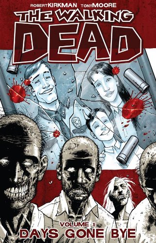 The Walking Dead, Vol. 1: Days Gone Bye