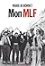 Mon MLF (French Edition)