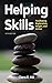 Helping Skills: Facilitating Exploration, Insight, and Action (newest, 5th Edition, 2020)