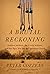 A Brutal Reckoning: Andrew Jackson, the Creek Indians, and the Epic War for the American South