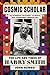 Cosmic Scholar: The Life and Times of Harry Smith