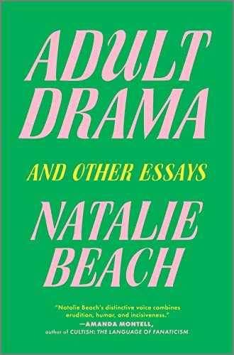 Adult Drama: And Other Essays – A Sharp Literary Memoir About Viral Fame and Toxic Friendships