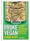 Broke Vegan: One ...