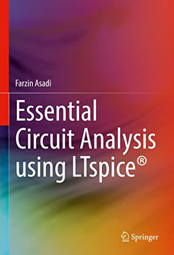 Essential Circuit Analysis using LTspice® (Kindle Edition)