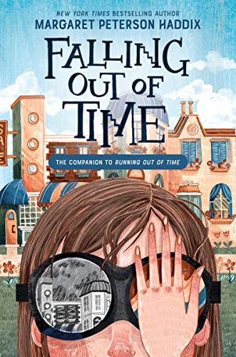 Falling Out of Time: A Riveting Dystopian Sci-Fi Thriller about False Reality for Children (Ages 8-12) (Running Out of Time Book 2)