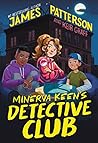 Minerva Keen's Detective Club by James  Patterson