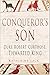 The Conqueror's Son: Duke Robert Curthose, Thwarted King