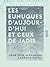 Les Eunuques d'aujourd'hui et ceux de jadis (French Edition)