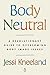 Body Neutral by Jessi Kneeland