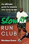 Slow AF Run Club:...