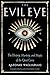 The Evil Eye: The History, Mystery, and Magic of the Quiet Curse