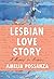 Lesbian Love Story: A Memoir In Archives