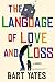 The Language of Love and Loss